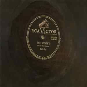 Wade Ray - Easy Pickin’s / The Best Man Must Smile FLAC