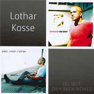 Lothar Kosse - Du Bist / Zieh Mich Höher FLAC