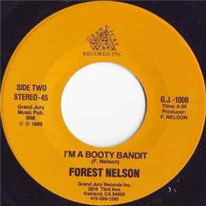 Forest Nelson - I Want To Test Drive Your Body / I'm A Booty Bandit FLAC