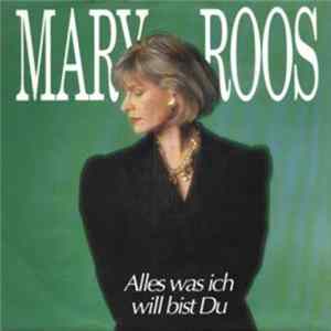 Mary Roos - Alles Was Ich Will Bist Du FLAC