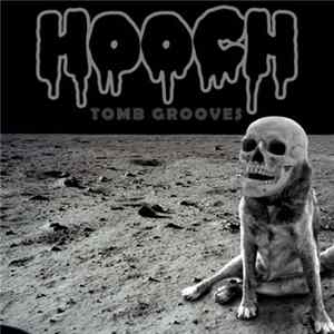 Hooch - Tomb Grooves FLAC