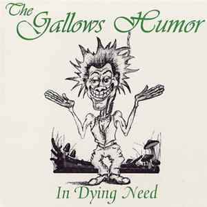 The Gallows Humor - In Dying Need FLAC