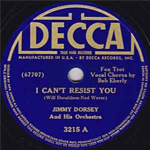 Jimmy Dorsey And His Orchestra - I Can't Resist You / I Love To Watch The Moonlight FLAC