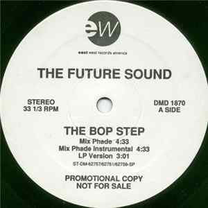 The Future Sound - The Bop Step FLAC