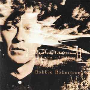 Robbie Robertson - Robbie Robertson FLAC