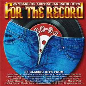 Various - For The Record Volume 3 25 Years Of Australian Radio Hits 80-84 FLAC