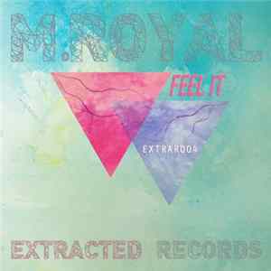 M.Royal - Feel It FLAC