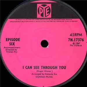 Episode Six - I Can See Through You FLAC