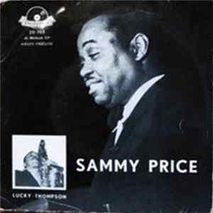 Sammy Price - Sammy Price Avec Lucky Thompson FLAC