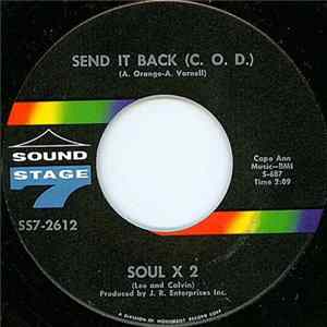 Soul X 2 - Send It Back (C.O.D.) / I'm Alright Now FLAC