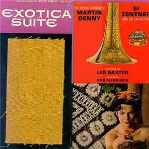 Si Zentner And His Orchestra / Martin Denny - Exotica Suite FLAC