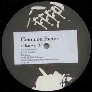 Common Factor - That Was Then FLAC