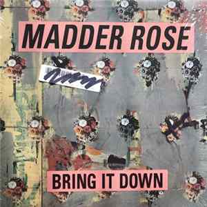 Madder Rose - Bring It Down FLAC