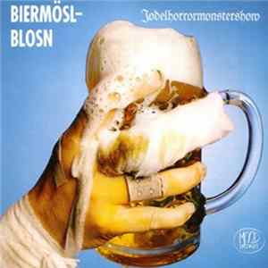 Biermösl Blosn - Jodelhorrormonstershow FLAC