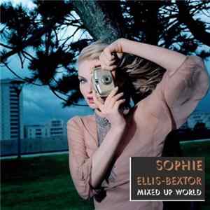 Sophie Ellis-Bextor - Mixed Up World FLAC