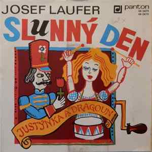 Josef Laufer - Slunný Den / Justýnka A Dragoun FLAC