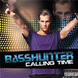 Basshunter - Calling Time FLAC