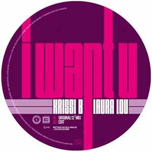 Krissi B Ft. Laura Lou - I Want U FLAC