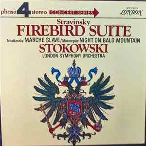 Stravinsky / Tchaikovsky / Mussorgsky : Stokowski, London Symphony Orchestra - Firebird Suite: Marche Slave / Night On Bald Mountain FLAC