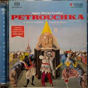 Igor Stravinsky / London Symphony Orchestra, Charles Mackerras, Guido Agosti, Robin McCabe - Petrouchka (1911 Version - Complete) Includes Firebird Suite Arranged For Piano By Guido Agosti FLAC