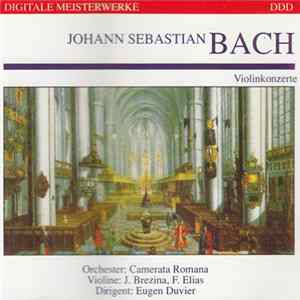 Johann Sebastian Bach, Eugen Duvier, Camerata Romana - Violinkonzerte FLAC