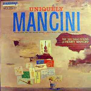 Henry Mancini, Henry Mancini And His Orchestra - Uniquely Mancini FLAC