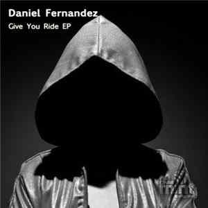 Daniel Fernandes - Give You Ride EP FLAC
