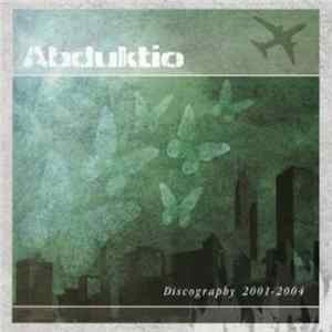 Abduktio - Discography 2001-2004 FLAC
