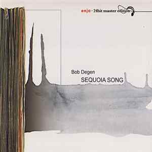 Bob Degen - Sequoia Song FLAC