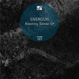 Energun - Blasting Sense EP FLAC