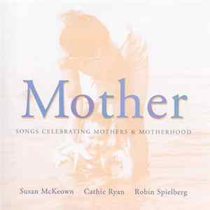 Susan McKeown, Cathie Ryan, Robin Spielberg - Mother FLAC