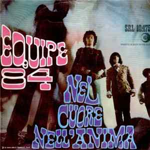Equipe 84 - Nel Cuore Nell'Anima / Ladro FLAC