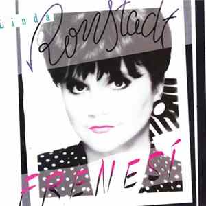 Linda Ronstadt - Frenesí FLAC