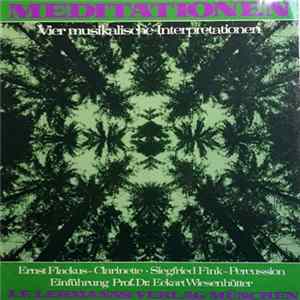 Ernst Flackus, Siegfried Fink - Meditationen (Vier Musikalische Interpretationen) FLAC