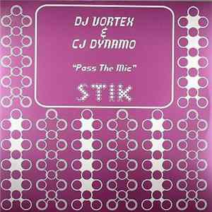 DJ Vortex & CJ Dynamo - Pass The Mic FLAC