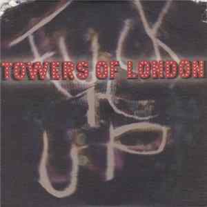 Towers Of London - Fuck It Up FLAC