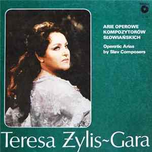 Teresa Żylis-Gara - Arie Operowe Kompozytorów Słowiańskich FLAC
