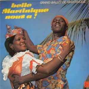 Grand Ballet De Martinique - Belle Martinique Nous A! FLAC