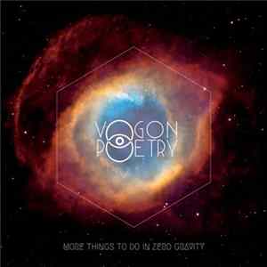 Vogon Poetry - More Things To Do In Zero Gravity FLAC