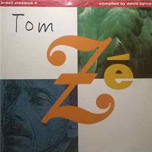 Tom Zé - Brazil Classics 4: The Best Of Tom Zé FLAC