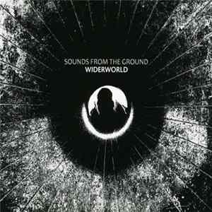 Sounds From The Ground - Widerworld FLAC