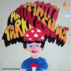 Unknown Artist - Matti-Tatti Tarkkasilmä FLAC