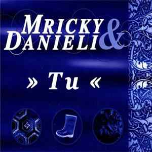 Mricky & Danieli - Tu FLAC