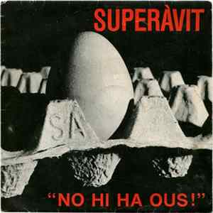 Superàvit - No Hi Ha Ous! FLAC