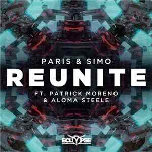 Paris & Simo Ft. Patrick Moreno & Aloma Steele - Reunite FLAC