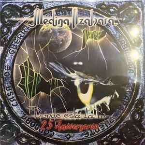 Medina Azahara - Donde Esta La Luz (25 Aniversario) FLAC
