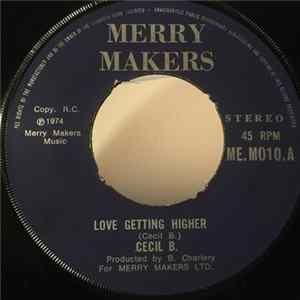 Cecil B - Love Getting Higher / I Found Another Man FLAC