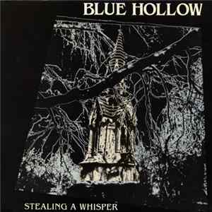 Blue Hollow - Stealing A Whisper FLAC