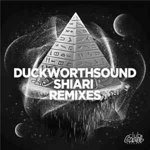 Duckworthsound - Shiari Remixes FLAC