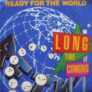 Ready For The World - Long Time Coming FLAC